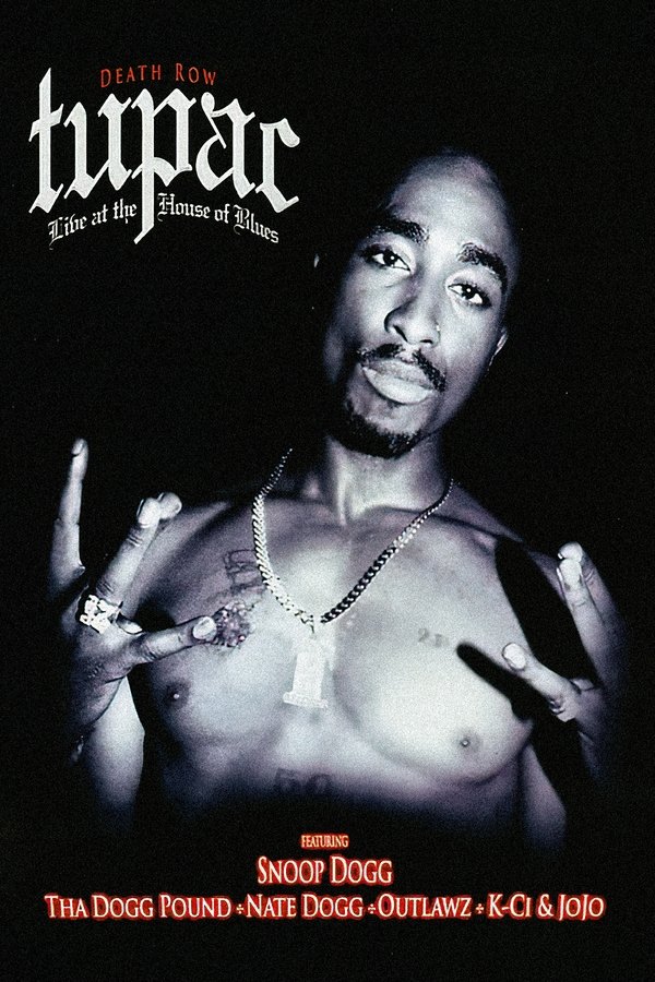 Tupac | Live at the House of Blues FHD