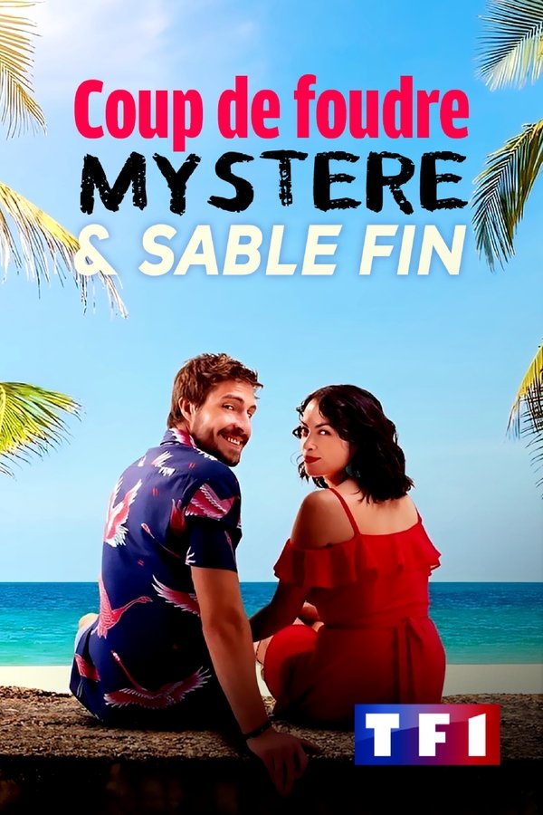 mystère et sable fin " tvg-logo="http://image.tmdb.org/t/p/w600_and_h900_bestv2/ml4kaN0BqatkPicbSf31QsV7vF2.jpg" group-title="|FR| A L'AFFICHE",|FR| Coup de foudre, mystère et sable fin