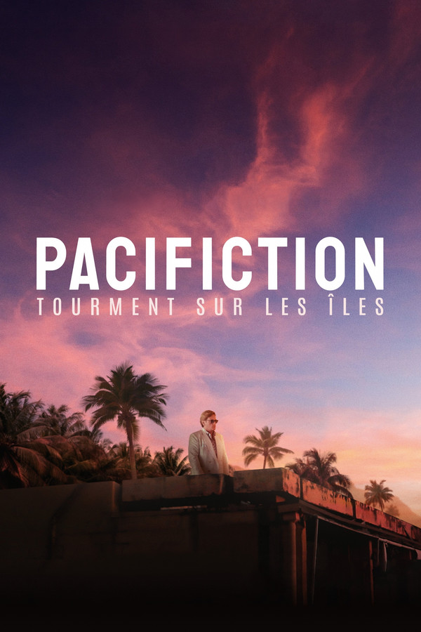 Pacifiction – Tourment sur les îles