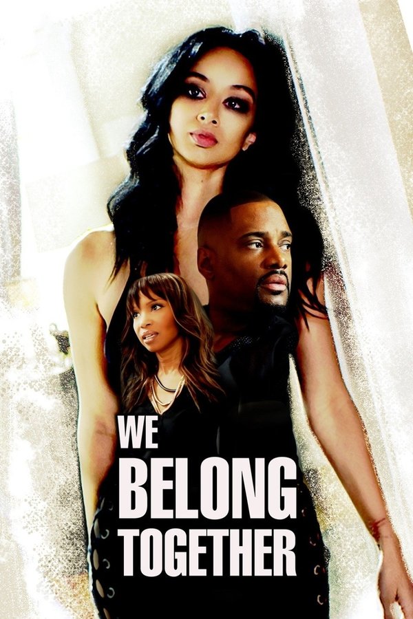 We Belong Together: Jamais l'un sans l'autre FHD